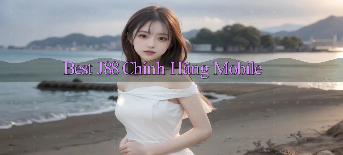 best j88 chính hãng mobile