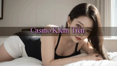 Casino Kiếm tiền