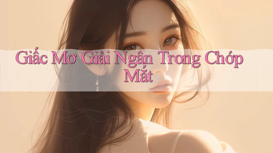 Giấc Mơ Giải Ngân Trong Chớp Mắt