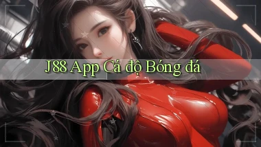 j88 app cá độ bóng đá
