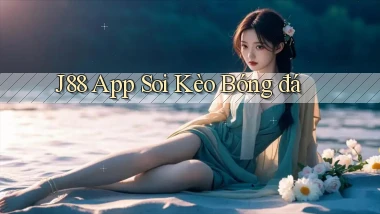 j88 app soi kèo bóng đá