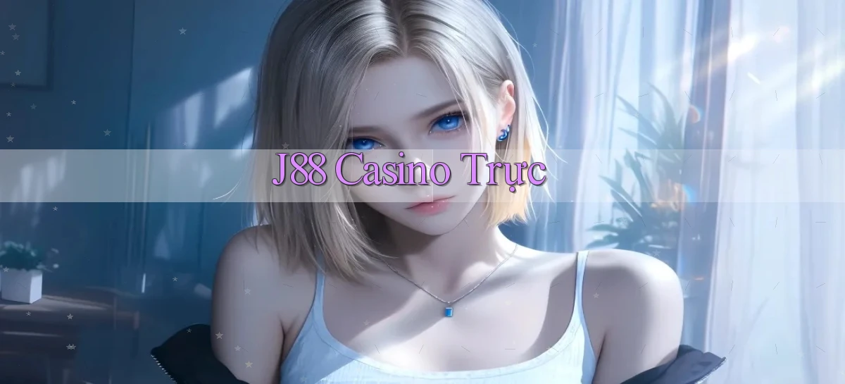 j88 casino trực