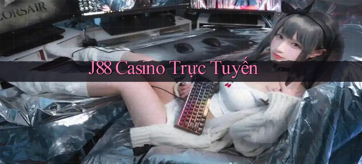 j88 casino trực tuyến