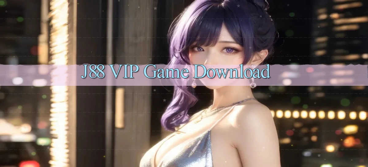 j88 VIP Game Download