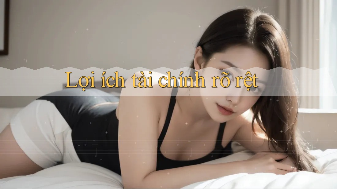 Lợi ích tài chính rõ rệt