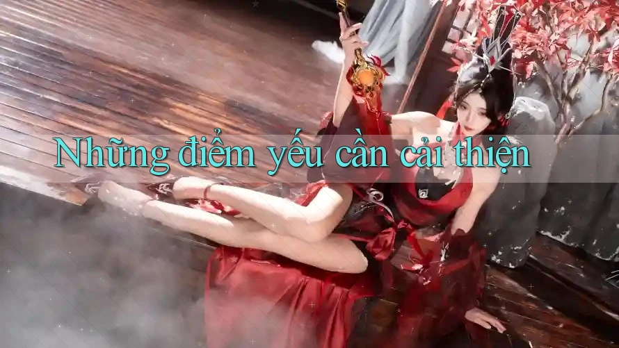 Những điểm yếu cần cải thiện Những điểm yếu cần cải thiện