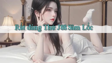 rất đáng thử j88 sâm lốc