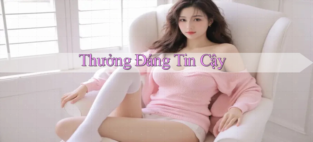 Thưởng Đáng tin cậy